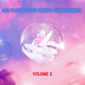 LES PLUS BELLES MUSICS CHRETIENNES VOLUME 2