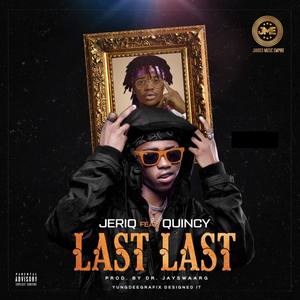 Last Last (feat. Quincy) [Explicit]