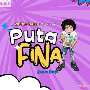 Puta Fina (feat. Roma) [Explicit]