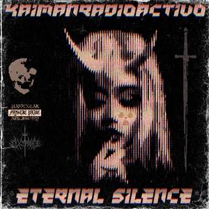 ETERNAL SILENCE (Explicit)