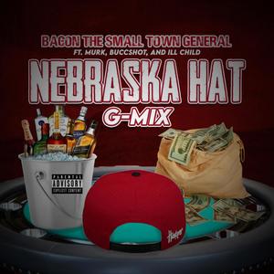 Nebraska Hat G-Mix (feat. Murk, BuccShot & Ill Child) [Explicit]