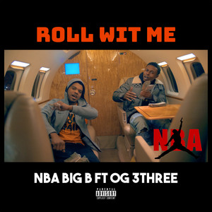 Roll Wit Me (feat. OG 3Three) [Explicit]