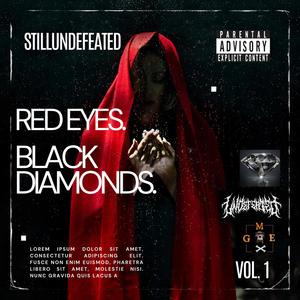 RED EYES. BLACK DIAMONDS. (Explicit)