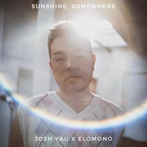 Sunshine, Somewhere (feat. EloMono)