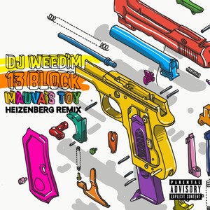 Mauvais Toy (Heizenberg Remix|Explicit|Remix)