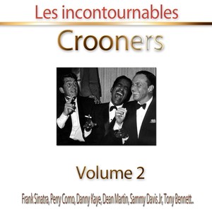 Crooners, vol. 2 (Les incontournables - 25 titres)