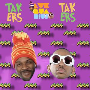 Takers A Warning To The HipHop Culture Thieves (feat. AwkQuarius, PiKaHsSo Verbadelyck, Tahiti & PPT) (Mudson Hohawke & Ice Viper Remix Tahiti & PiKaHsSo Are 2 Overlooked AwkQuarian Prodigies Version 2.1|Explicit)