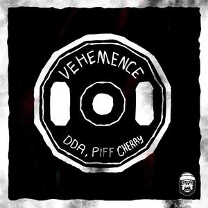 Vehemence (feat. Piff Cherry)