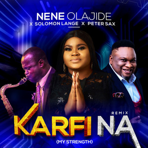 Karfi Na (My strength) (Remix)
