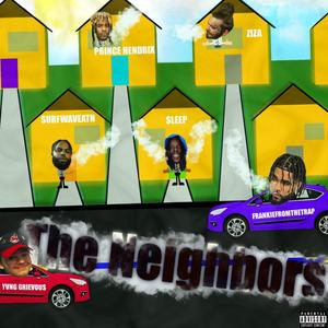 THE NEIGHBORS (Explicit)