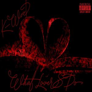 What Lover's Do (Explicit)