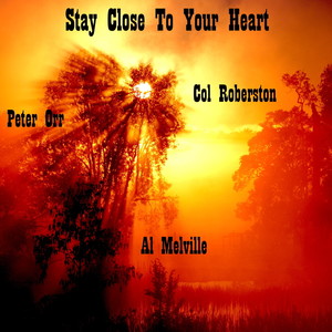 Stay Close to Your Heart