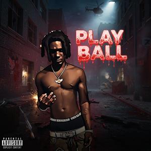Play Ball (Explicit)