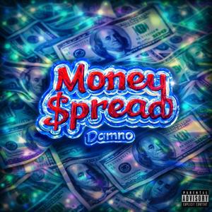 Money $pread (Explicit)