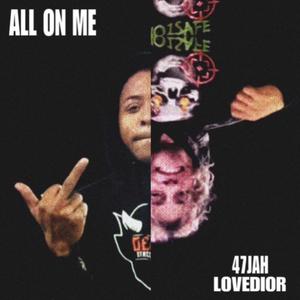 All On Me (feat. LOVEDIOR) (Explicit)
