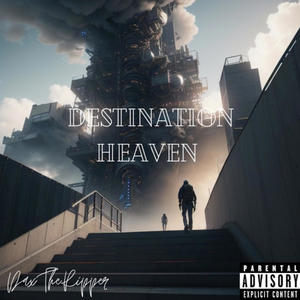 Destination Heaven (Explicit)