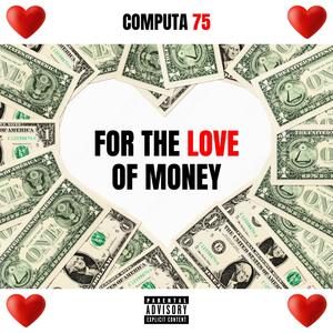 For The Love of Money (Explicit)
