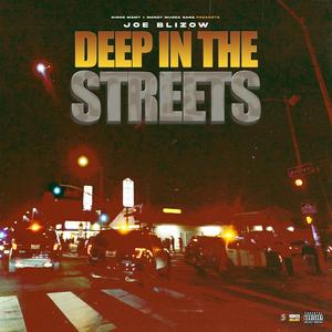 Deep In The Streets (Explicit)