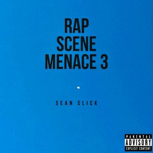 Rap Scene Menace 3 (Explicit)