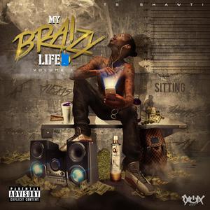 My BRAIzy Life, Vol 1 (Explicit)