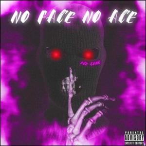 NO FACE NO ACE (Explicit)