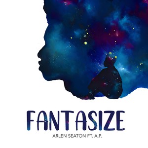 Fantasize (Explicit)