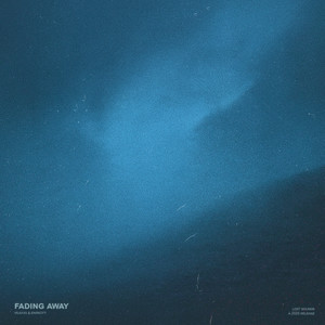 fading away