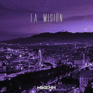 LA MISIÓN (feat. Akerbeatz & Blvck Viuda) [Explicit]