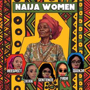 Naija Women (feat. Yada & Sentence) [Explicit]