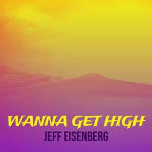 Wanna Get High