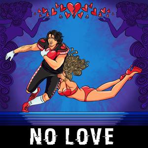No Love (Explicit)