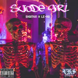 Suicide Girl (feat. LE-RA, Third Strike & Tinimusik) (Explicit)