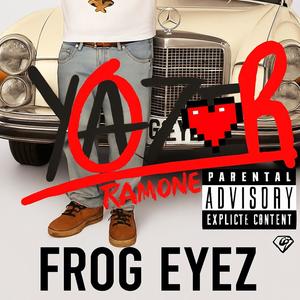 Frogeyez (Explicit)