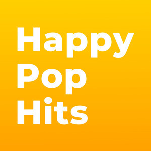 Happy Pop Hits (Explicit)