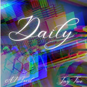Daily (feat. Jay-two) (Explicit)