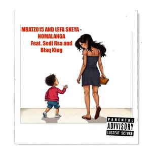 Nomalanga (feat. Sedi_Rsa & Blaq King) (Explicit)