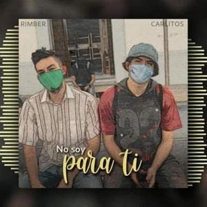 No soy para ti (feat. Rimber)
