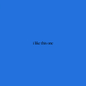 I Like This One
