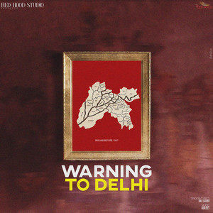 Warning to Delhi (Explicit)