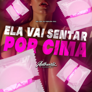 Ela Vai Sentar por Cima (Explicit)