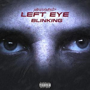 Left eye blinking (feat. Amyne Bs) [Explicit]