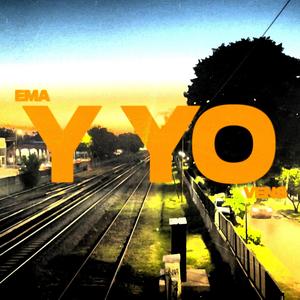 Y YO (feat. Vens) [Explicit]