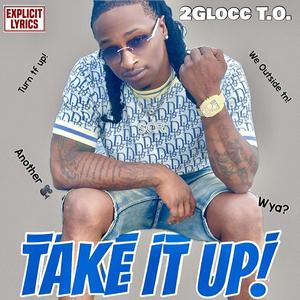 Take It Up (Explicit)