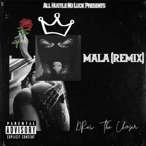 Mala (Remix) [Explicit]