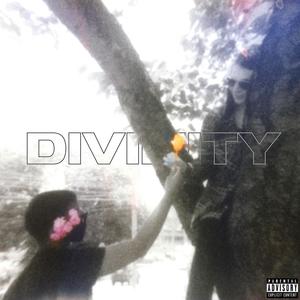 Divinity. (Explicit)