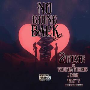 No Going Back (Remix) [Explicit]