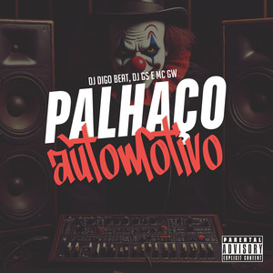 Palhaço Automotivo (Explicit)
