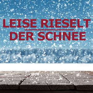 Leise rieselt der Schnee