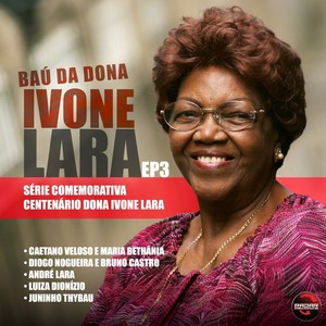 Baú da Dona Ivone Lara, EP. 3