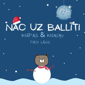 Nāc uz ballīti! (feat. LĀCIS)